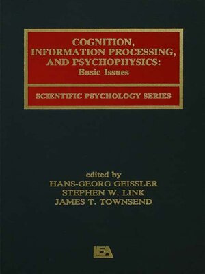 cover image of Cognition, Information Processing, and Psychophysics